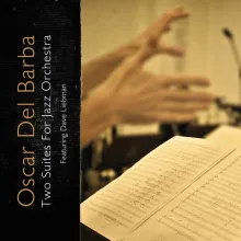 Oscar Del Barba Two Suites For Jazz Orchestra